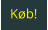 Køb!