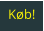 Køb!